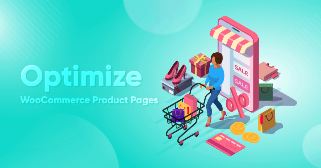 6 Strategies to Optimize WooCommerce Product Page