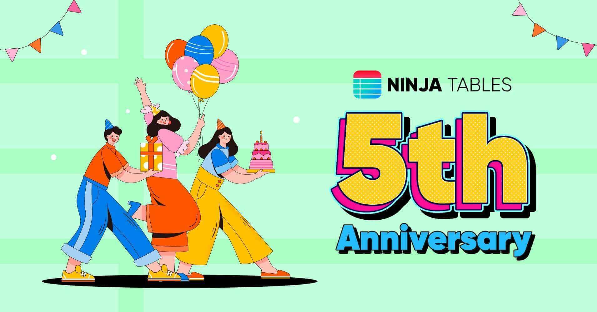 Ninja Tables Is Turning 5!