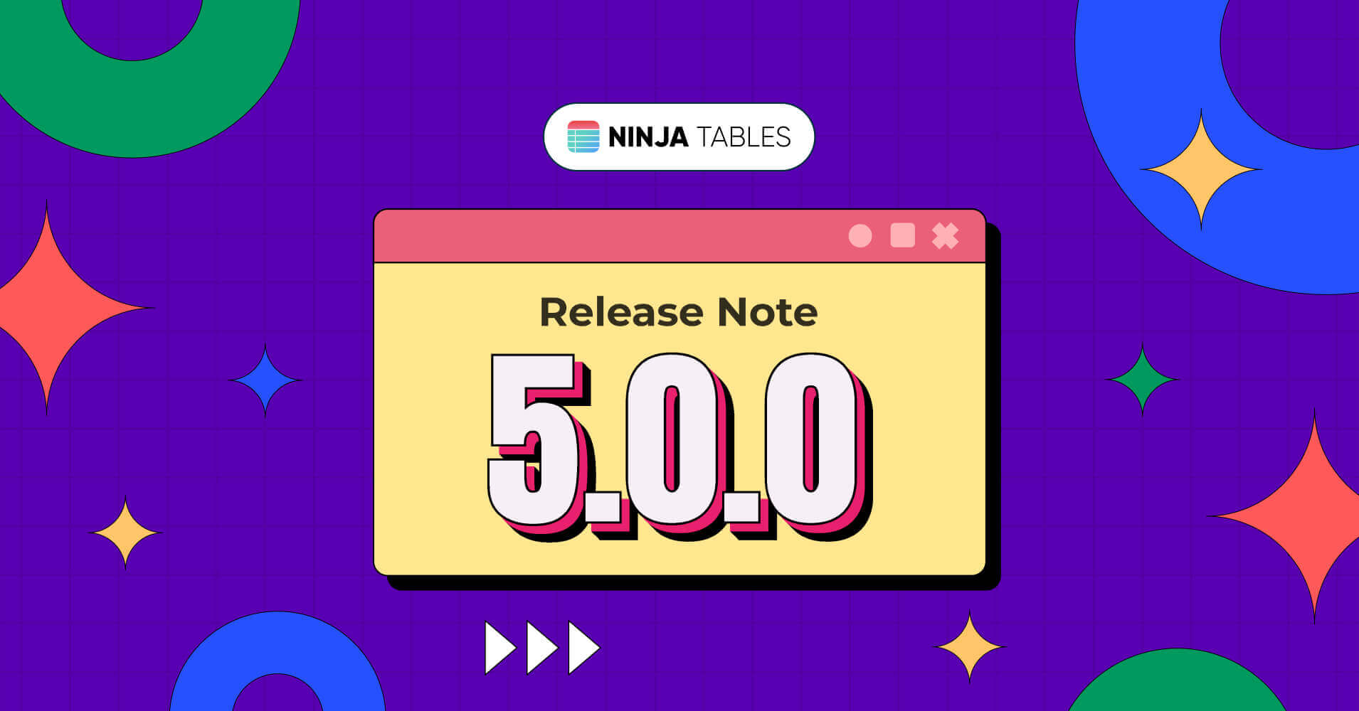 Ninja Tables Release Note 5.0.0