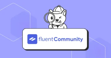 Meet FluentCommunity: WordPress Community Plugin at Its Best