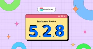 Ninja Tables 5.2.8: Now with DataTables Rendering and More!