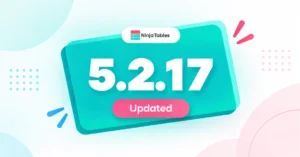 Ninja Tables 5.2.17: Google Sheets on DataTables & More!